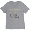 coffee then guitar V-Neck Tee
