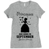 Princesses Are Born In September Ladies Fitted T-Shirt