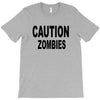 caution zombies T-Shirt
