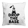 drop base Throw Pillow