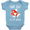 one day i'll be great Baby Onesie