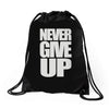 never give up (2) Drawstring Bags