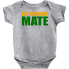 no worries mate Baby Onesie