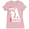 wer nicht h&ouml;ren will muss f&uuml;hlen Ladies Fitted T-Shirt