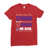 we don't know how strong we are until being strong is the only choice Ladies Fitted T-Shirt