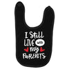 I Still Live With My Parents Baby Bibs