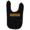 triggered Baby Bibs