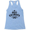 the best grandpa Racerback Tank