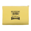 never underestimate the strength and power of a cancer survivor Accessory Pouches
