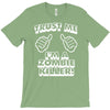 trust me i'm a zombie killer T-Shirt