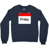 title of day of the week friday day of the week Crewneck Sweatshirt