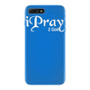i pray 2 god iPhone 7 Plus Case