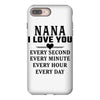 I Love You Nana iPhone 8 Plus