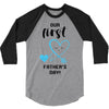 Our First Father's Day! Baby Boy 3/4 Sleeve Shirt