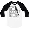 my pen is huge (2) 3/4 Sleeve Shirt