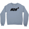 mom squared Crewneck Sweatshirt