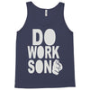 do work son Tank Top