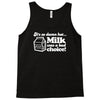 milk was a bad choice Tank Top