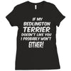 if my bedlington terrier doesn't like you i probably won't either Ladies Fitted T-Shirt