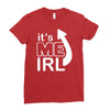 me irl Ladies Fitted T-Shirt