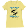 Pop Pop is my Name Fishing Is My Game Ladies Fitted T-Shirt