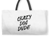 crazy dog dude Weekender Totes