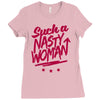 such a nasty woman Ladies Fitted T-Shirt