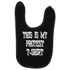 My First Protest T-Shirt Baby Bibs