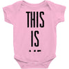 this is me Baby Onesie
