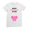 Best Present Ever Ladies Fitted T-Shirt