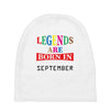 legends are born september Baby Beanies