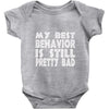 best behavior girls Baby Onesie