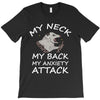 MY NECK MY BACK MY ANXIETY ATTACK T-Shirt