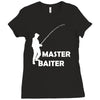 aster baiter mens rude fishing Ladies Fitted T-Shirt