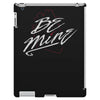 be mine iPad 3 and 4 Case