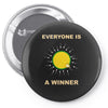 everyone is a winner Pin-back button