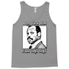 i am too old for this shit Tank Top