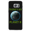 there is no planet  b earth day Samsung Galaxy S7