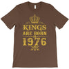 kings are born in 1976 T-Shirt