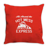 all aboard hot mess express train Throw Pillow