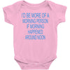 morning person Baby Bodysuit