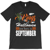 Halloween Kings Are Born In September T-Shirt