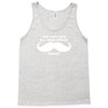 am i too late for that mustache thing Tank Top