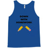 down with homework Tank Top