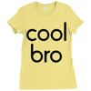 cool bro Ladies Fitted T-Shirt