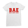 BAE Best Aunt Ever Ladies Fitted T-Shirt