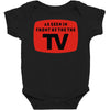 as seen in front of the the tv Baby Bodysuit