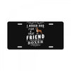true friend (boxer) License Plate