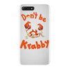 don't be krabby iPhone 7 Plus Case