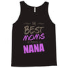 Great Moms Get Promoted to Nana Tank Top